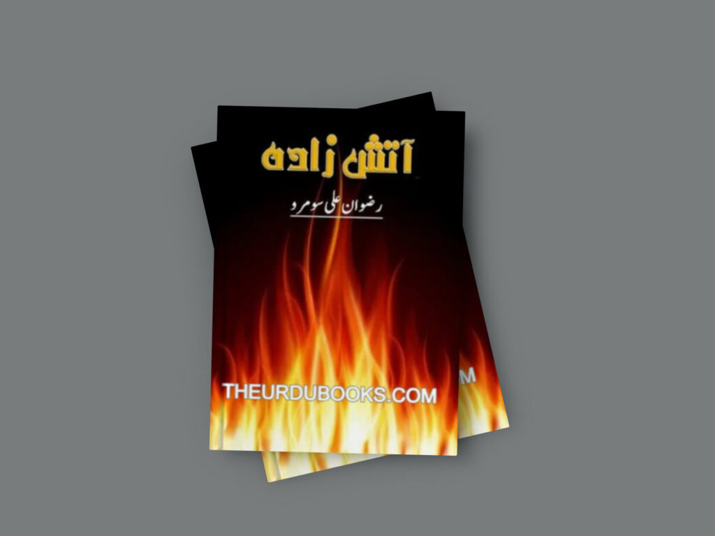 Aatish Zada Novel By Rizwan Ali Soomro Free PDF