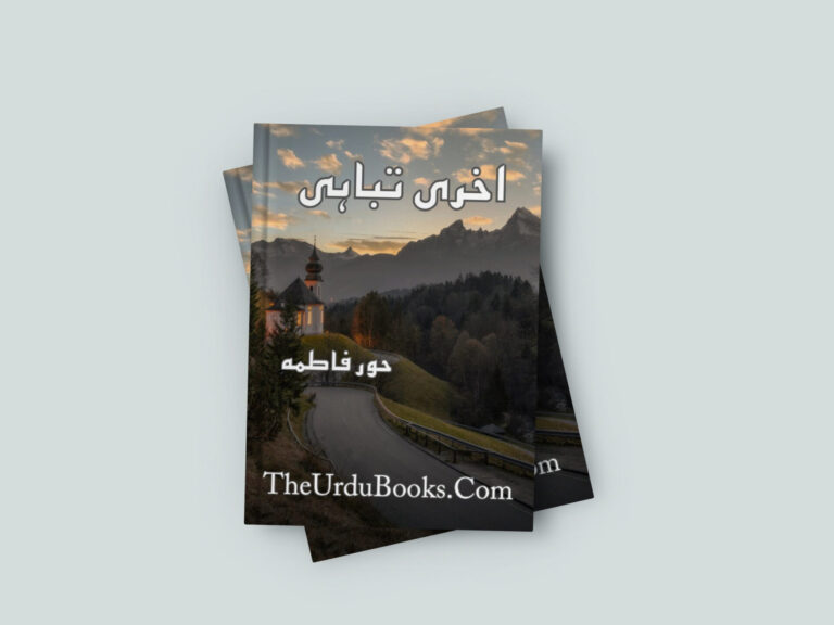 Akhri Tabahi Novel By Hoor Fatima Free