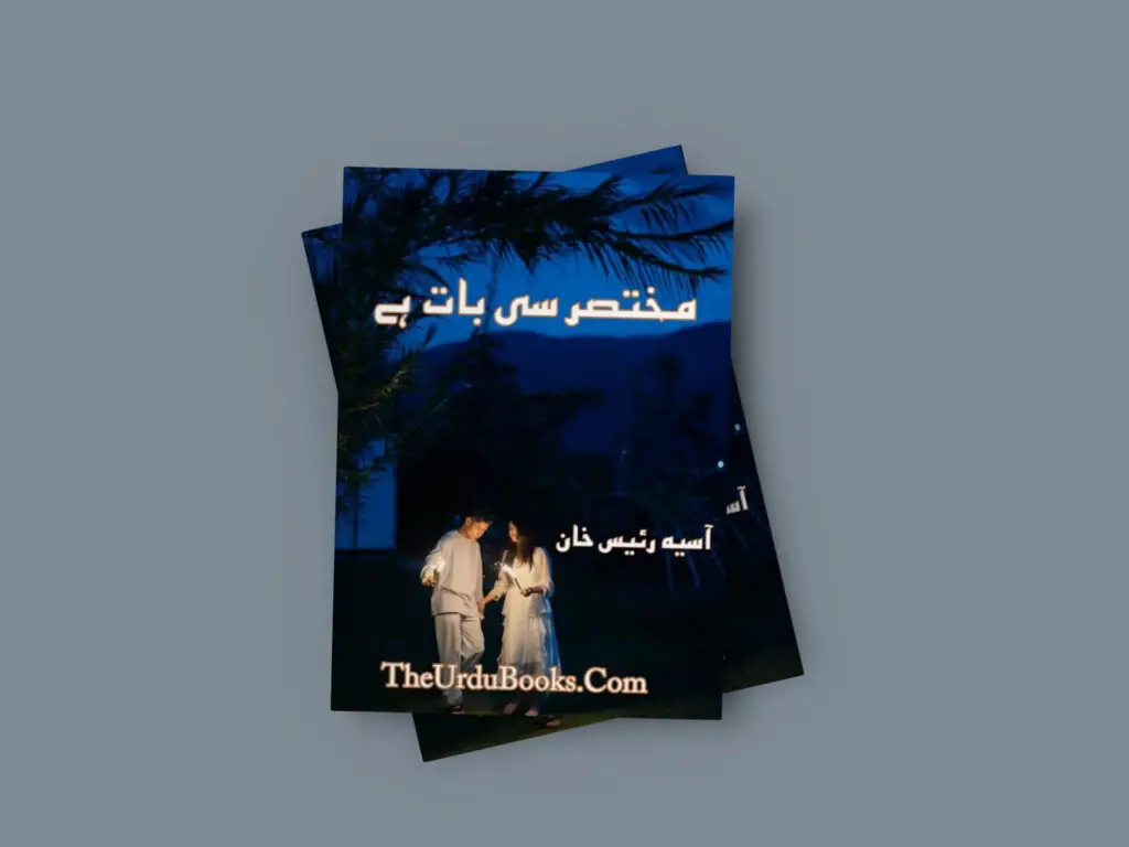 Mukhtasar Si Baat Hai Novel By Aasia Raees Khan Free